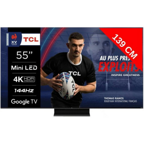 TV 50'' à 55'' TCL TV Mini LED 4K 139 cm 55MQLED80 144Hz Google TV Qled Mini LED